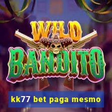 kk77 bet paga mesmo